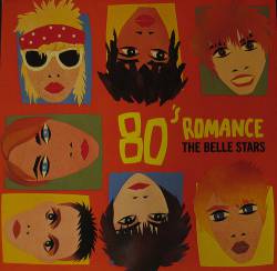 The Belle Stars : 80's Romance
